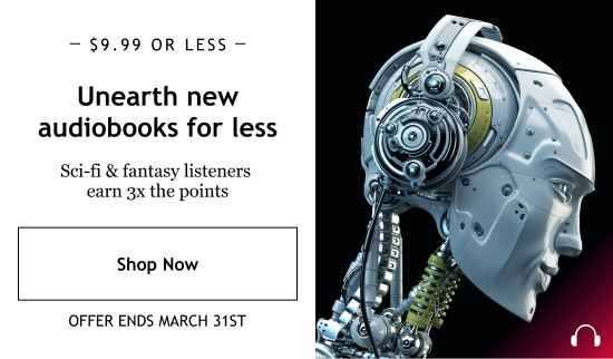 Unearth new audiobooks for less.