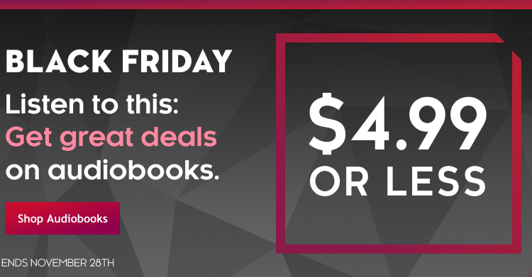 Black Friday deals on audiobooks.